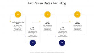 Tax Return Dates Tax Filing In Powerpoint And Google Slides Cpb