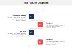 Tax return deadline ppt powerpoint presentation summary portrait cpb