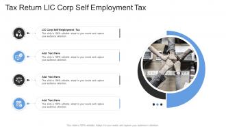 Tax Return LIC Corp Self Employment Tax In Powerpoint And Google Slides Cpb