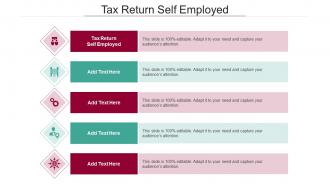 Tax Return Self Employed In Powerpoint And Google Slides Cpb