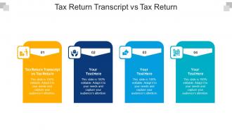 Tax return transcript vs tax return ppt powerpoint presentation show visual aids cpb