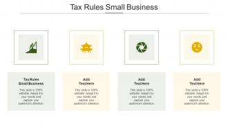 Tax Rules Small Business In Powerpoint And Google Slides Cpb