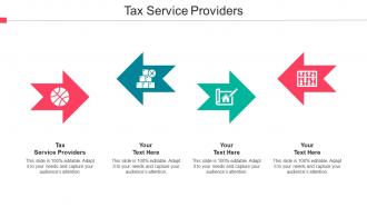 Tax Service Providers Ppt Powerpoint Presentation Infographic Template Icon Cpb