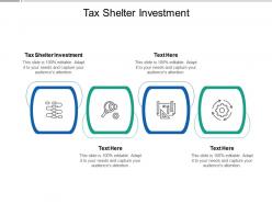 Tax shelter investment ppt powerpoint presentation ideas skills cpb