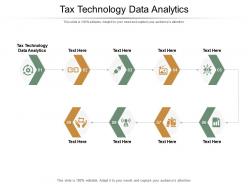 Tax technology data analytics ppt powerpoint presentation infographic template graphics example cpb