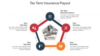 Tax term insurance payout ppt powerpoint presentation summary background cpb
