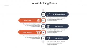 Tax withholding bonus ppt powerpoint presentation gallery display cpb