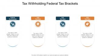 Tax Withholding Federal Tax Brackets In Powerpoint And Google Slides Cpb