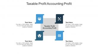 Taxable profit accounting profit ppt powerpoint presentation summary layout cpb
