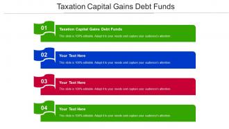 Taxation Capital Gains Debt Funds Ppt Powerpoint Presentation Show Layout Ideas Cpb