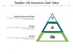 Taxation life insurance cash value ppt powerpoint presentation gallery smartart cpb