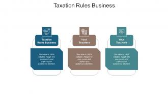 Taxation rules business ppt powerpoint presentation slides ideas cpb