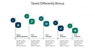 Taxed differently bonus ppt powerpoint presentation professional cpb