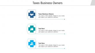 Taxes business owners ppt powerpoint presentation file master slide cpb