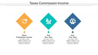 Taxes commission income ppt powerpoint presentation file images cpb