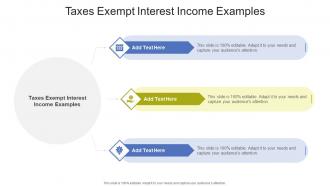Taxes Exempt Interest Income Examples In Powerpoint And Google Slides Cpb