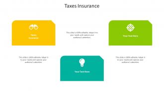 Taxes insurance ppt powerpoint presentation layouts icons cpb