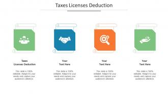 Taxes Licenses Deduction Ppt Powerpoint Presentation Gallery Example File Cpb