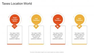 Taxes Location World In Powerpoint And Google Slides Cpb