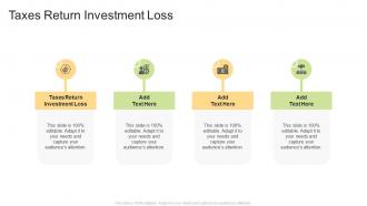 Taxes Return Investment Loss In Powerpoint And Google Slides Cpb