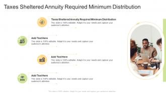 Taxes Sheltered Annuity Required Minimum Distribution In Powerpoint And Google Slides Cpb