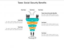 Taxes social security benefits ppt powerpoint presentation inspiration show cpb