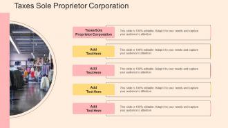 Taxes Sole Proprietor Corporation In Powerpoint And Google Slides Cpb