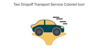 Taxi Dropoff Transport Service Colored Icon In Powerpoint Pptx Png And Editable Eps Format