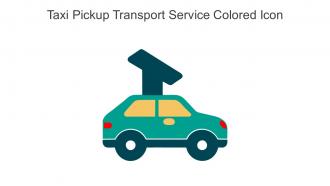 Taxi Pickup Transport Service Colored Icon In Powerpoint Pptx Png And Editable Eps Format