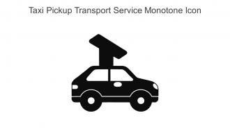 Taxi Pickup Transport Service Monotone Icon In Powerpoint Pptx Png And Editable Eps Format