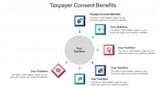 Taxpayer consent benefits ppt powerpoint presentation icon display cpb