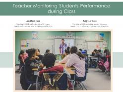 Teacher monitoring students performance during class