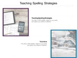 Teaching spelling strategies ppt powerpoint presentation summary designs cpb