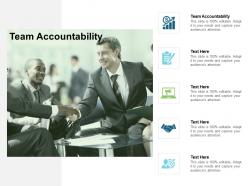 Team accountability ppt powerpoint presentation gallery designs download cpb