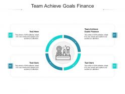 Team achieve goals finance ppt powerpoint presentation visual aids layouts cpb