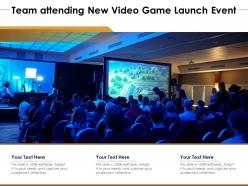 Team attending new video game launch event