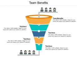 Team benefits ppt powerpoint presentation ideas structure cpb