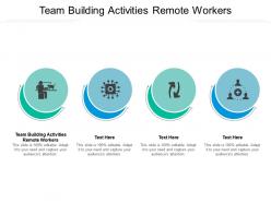 Team building activities remote workers ppt powerpoint presentation file outfit cpb