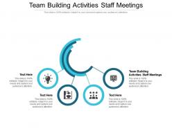 Team building activities staff meetings ppt powerpoint presentation show mockup cpb