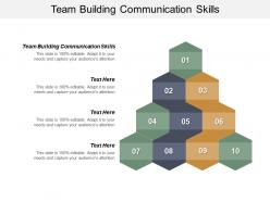 Team building communication skills ppt powerpoint presentation infographic template clipart images cpb