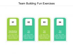 Team building fun exercises ppt powerpoint presentation layouts maker cpb