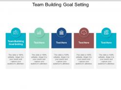 Team building goal setting ppt powerpoint presentation summary guidelines cpb