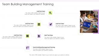 Team Building Management Training In Powerpoint And Google Slides Cpb