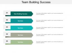 Team building success ppt powerpoint presentation infographic template graphics template cpb