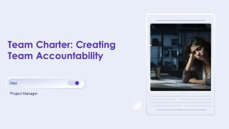Team Charter Creating Team Accountability PPT Sample AT
