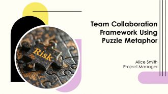 Team Collaboration Framework Using Puzzle Metaphor PPT Slides AT