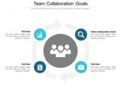 Team collaboration goals ppt powerpoint presentation summary templates cpb