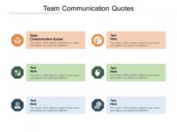 Team communication quotes ppt powerpoint presentation show graphics example cpb