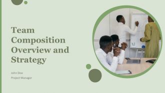 Team Composition Overview And Strategy PPT Structure ACP