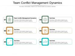 Team conflict management dynamics ppt powerpoint presentation summary sample cpb
